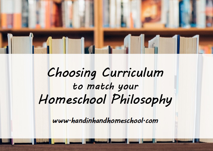 Choosing Curriculum to match your Homeschool Philosophy